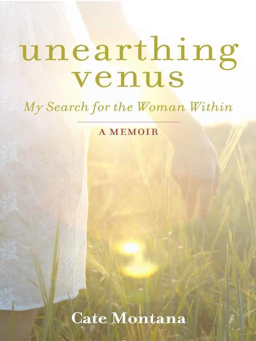 Title details for Unearthing Venus by Cate Montana - Available